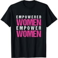 thumbnail image 1 of Empowered Woman Empower Woman Feminist Feminism Female Gift T-Shirt, 1 of 4