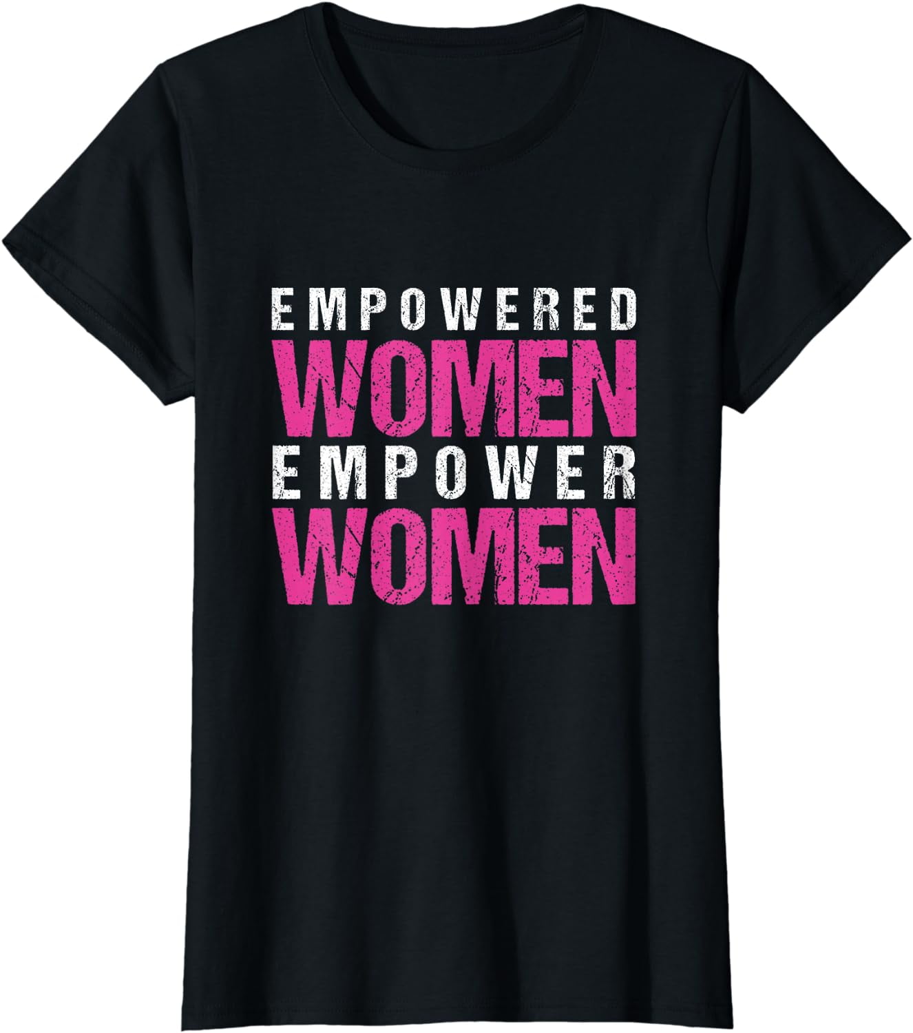 Empowered Woman Empower Woman Feminist Feminism Female Gift T-Shirt ...