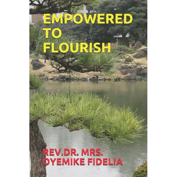 Empowered to Flourish (Paperback)