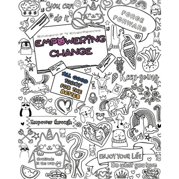 Empowering Change: All good today for the better, (Paperback)