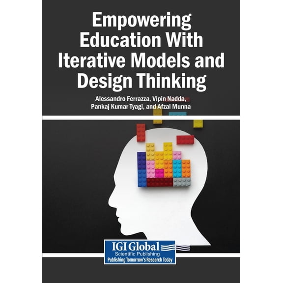 Empowering Education With Iterative Models and Design Thinking, (Paperback)