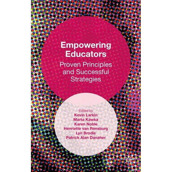 Empowering Educators: Proven Principles and Successful Strategies, (Hardcover)