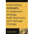 thumbnail image 1 of Empowering Intranets to Implement Strategy, Build Teamwork, and Manage Change, (Hardcover), 1 of 1