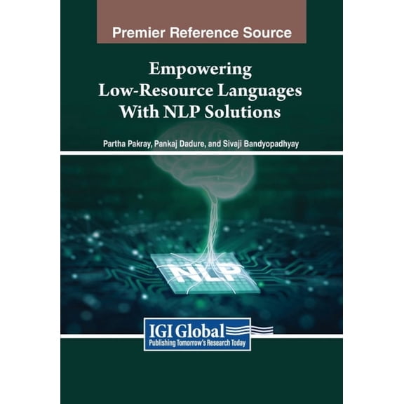 Empowering Low-Resource Languages With NLP Solutions, (Paperback)