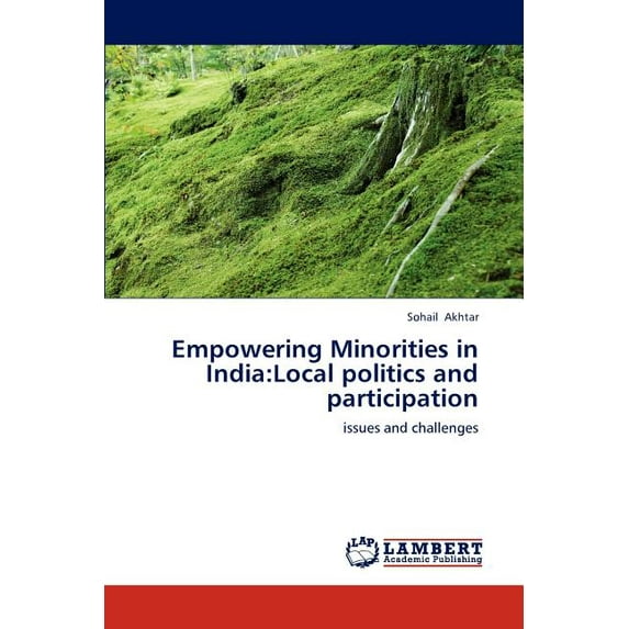 Empowering Minorities in India: Local politics and participation (Paperback)