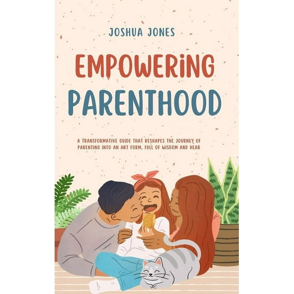 Empowering Parenthood (Hardcover)