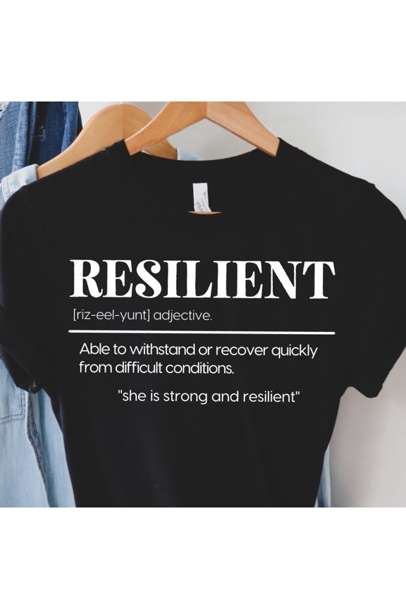Empowering Resilient Definition T-Shirt for Women - Inspirational Quote Graphic Tee