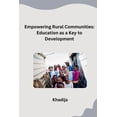 thumbnail image 1 of Empowering Rural Communities: Education as a Key to Development, (Paperback), 1 of 1