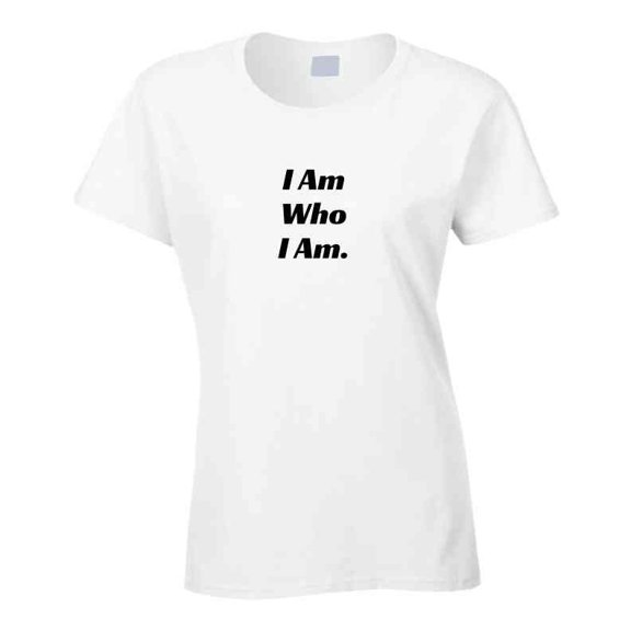 Empowering Statement Shirt - I Am Who I Am - Unisex