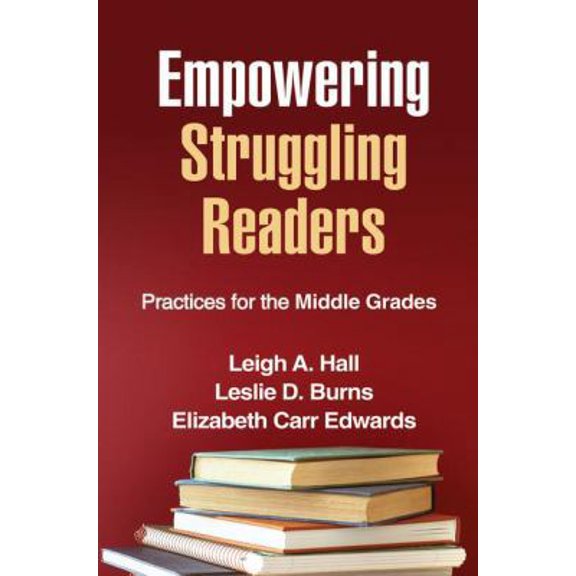 Pre-Owned Empowering Struggling Readers: Practices for the Middle Grades (Paperback) 1609180232 9781609180232