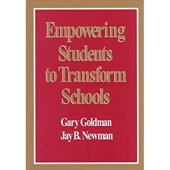 Pre-Owned Empowering Students to Transform Schools (Paperback) 0803965486 9780803965485