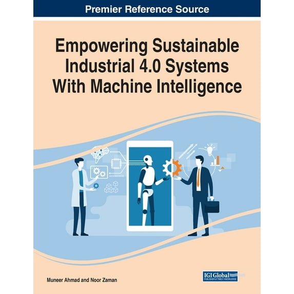 Empowering Sustainable Industrial 4.0 Systems With Machine Intelligence, (Paperback)
