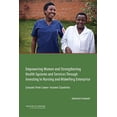 thumbnail image 1 of Empowering Women and Strengthening Health Systems and Services Through Investing in Nursing and Midwifery Enterprise: Le, (Paperback), 1 of 1