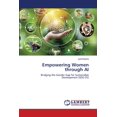 thumbnail image 1 of Empowering Women through AI, (Paperback), 1 of 1
