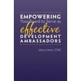 thumbnail image 1 of Pre-Owned Empowering Your Board to Serve as Effective Development Ambassadors (Paperback) 0989537307 9780989537308, 1 of 1
