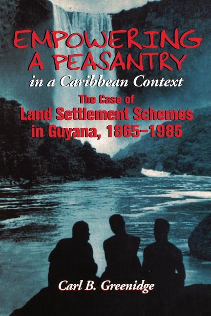 Empowering a Peasantry in a Caribbean Context: The Case of Land ...