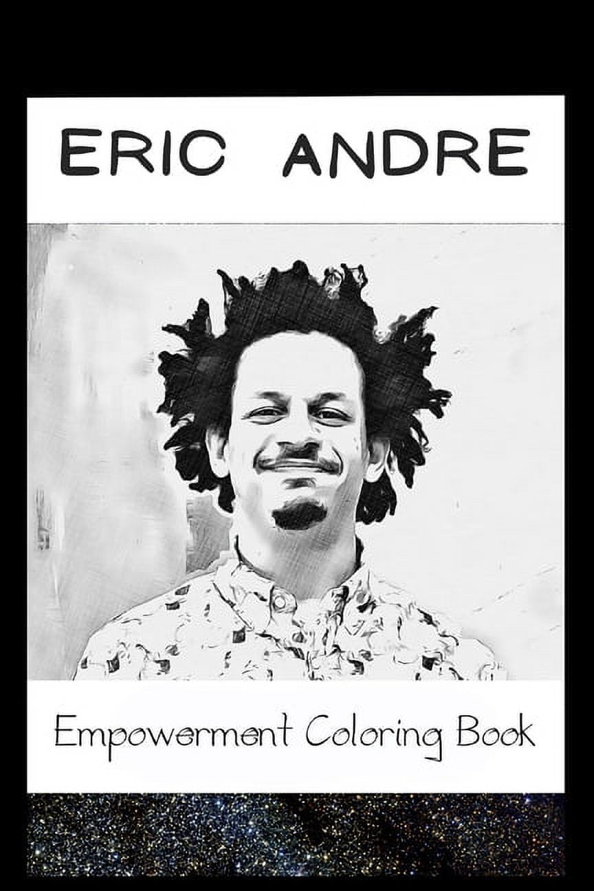 Empowerment Coloring Book : Eric Andre Fantasy Illustrations (Paperback