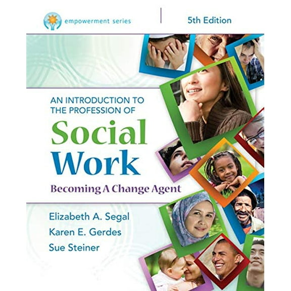 Pre-Owned Empowerment Series: An Introduction to the Profession of Social Work (Paperback) 1305258991 9781305258990