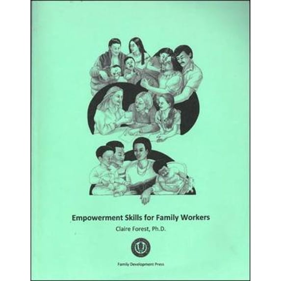 Pre-Owned Empowerment Skills for Family Workers: The Comprehensive Curriculum of the National Family Development Credential Program: A Worker Handbook (Paperback) 099737750X 9780997377507