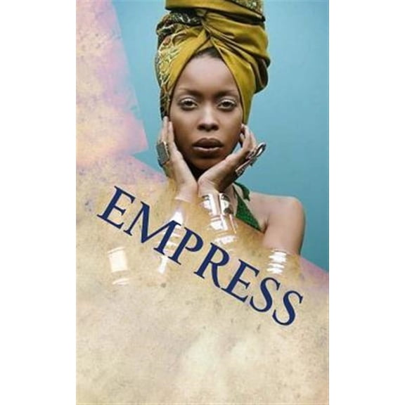 Empress: 20 Principles for Rastafari Wife & Mother (Paperback) by Empress, Empress MS