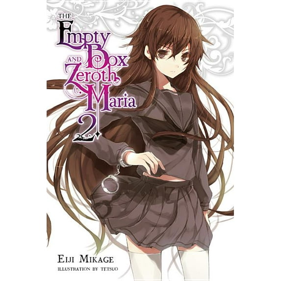 Empty Box and Zeroth Maria The Empty Box and Zeroth Maria, Vol. 2 (Light Novel), Book 2, (Paperback)