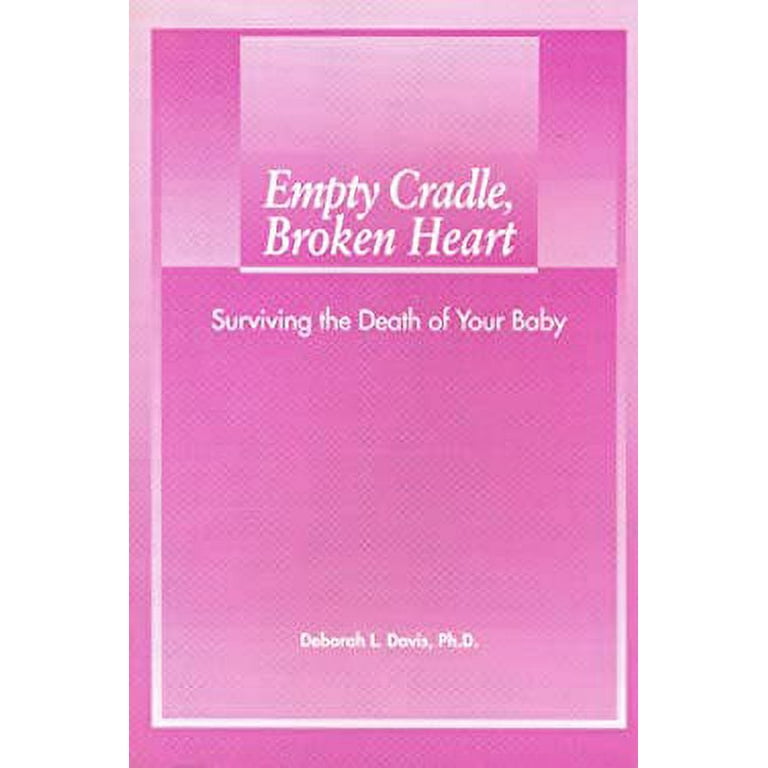 Empty Cradle, Broken Heart