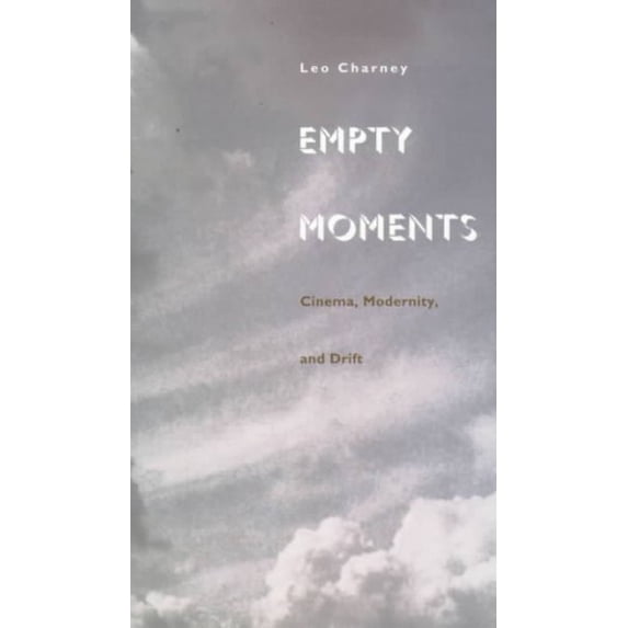 Pre-Owned Empty Moments : Cinema, Modernity, and Drift (Paperback)
