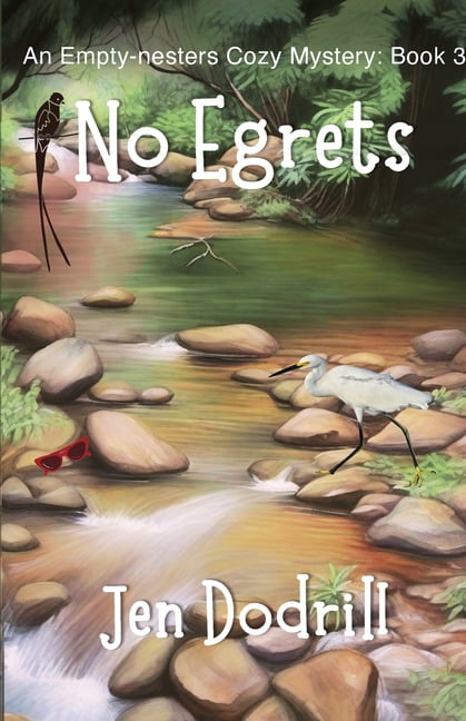 Empty Nesters Cozy Mystery No Egrets: An Empty-nesters Cozy Mystery, book 3, Book 3, (Paperback)