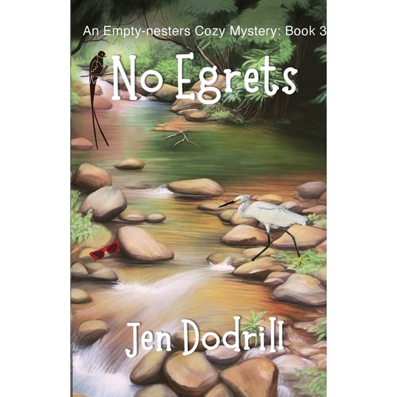 Empty Nesters Cozy Mystery No Egrets: An Empty-nesters Cozy Mystery, book 3, Book 3, (Paperback)