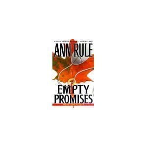 Pre-Owned Empty Promises (Ann Rule's Crime Files: Vol 7) (Hardcover) 073941478X 9780739414781