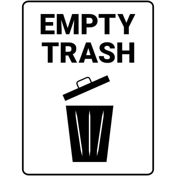Empty Trash Sign Metal Sign 8x12 Inch for Security Use