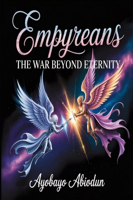 Empyreans: The War Beyond Eternity, (Paperback)