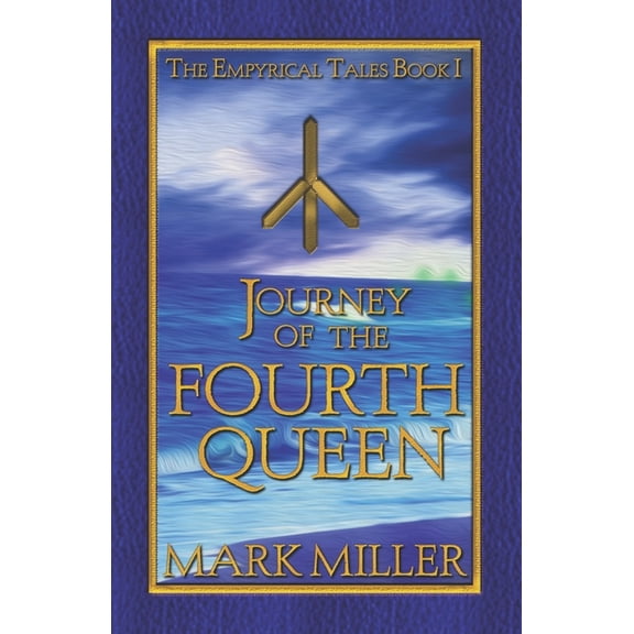 Empyrical Tales: Journey of the Fourth Queen (Paperback)