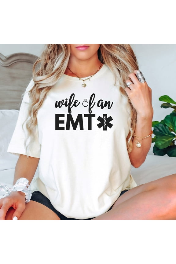Emt Wife Shirt, Wife Of A Paramedic, Ems Wife Shirt, First Responder Wife Tee, Emt T-Shirts, Emt Gift, Emt Wife Gifts, Emt Girlfriend Shirts