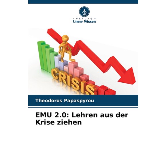 Emu 2.0: Lehren aus der Krise ziehen, (Paperback)