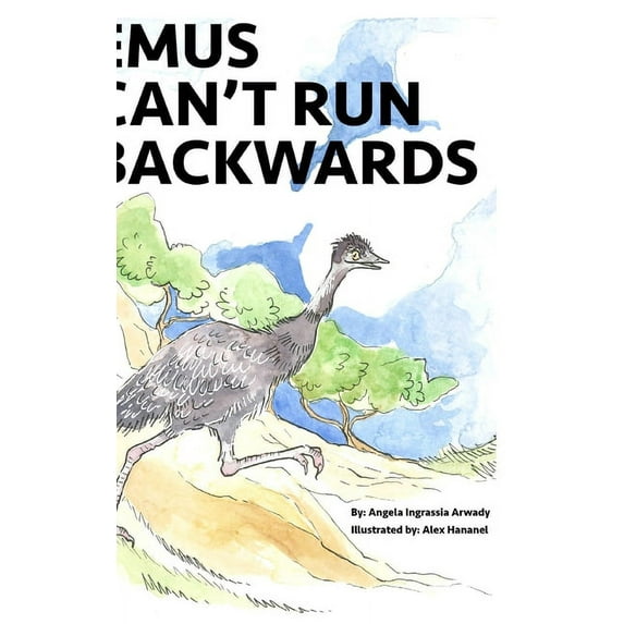Emus Can't Run Backwards, (Hardcover)