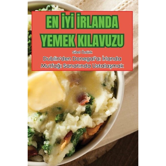 En y rlanda Yemek Kilavuzu, (Paperback)