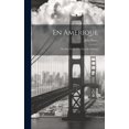 thumbnail image 1 of En Amerique: De New York, a la Nouvelle-Orleans (Hardcover), 1 of 1
