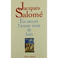 thumbnail image 1 of Pre-Owned En Amour, L'Avenir Vient de Loin (Collections Spiritualites) (French Edition) 9782226088314, 1 of 1