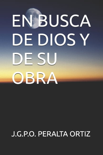 En Busca de Dios Y de Su Obra, (Paperback)