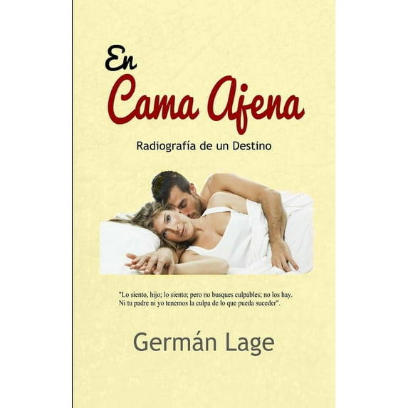 En Cama Ajena : Radiografía de un Destino (Paperback)
