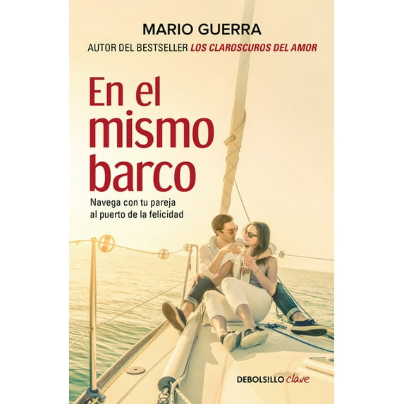 En El Mismo Barco: Navega Con Tu Pareja Al Puerto de la Felicidad / In the Same Boat: Navigate Your Partner in the Same Boat, (Paperback)