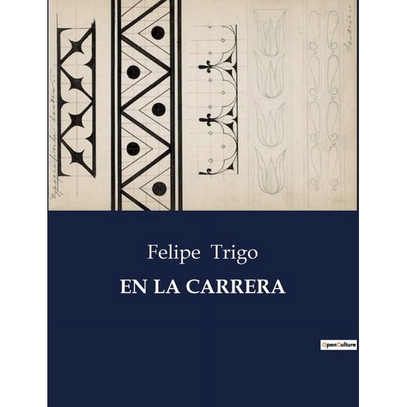 En La Carrera: Una comedia de esperanzas y desilusiones en la vida cotidiana, (Paperback)