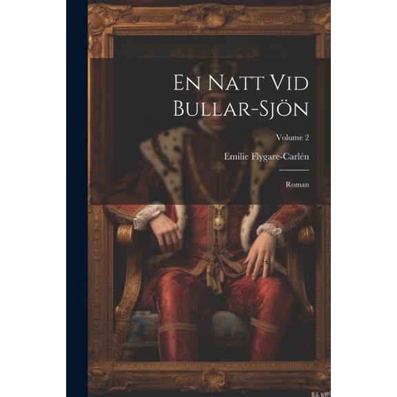 En Natt Vid Bullar-Sjön: Roman; Volume 2 (Paperback)