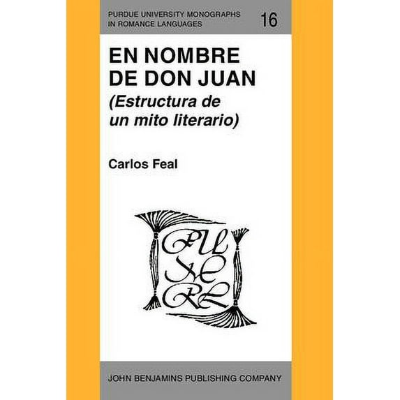 Pre-Owned En Nombre de Don Juan : (Estructura de un Mito Literario) 9780915027460 Used