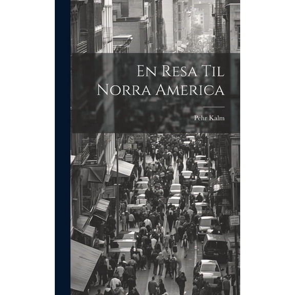 En Resa Til Norra America (Hardcover)