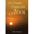 thumbnail image 1 of En Vuelo Como las Aves (Paperback), 1 of 1