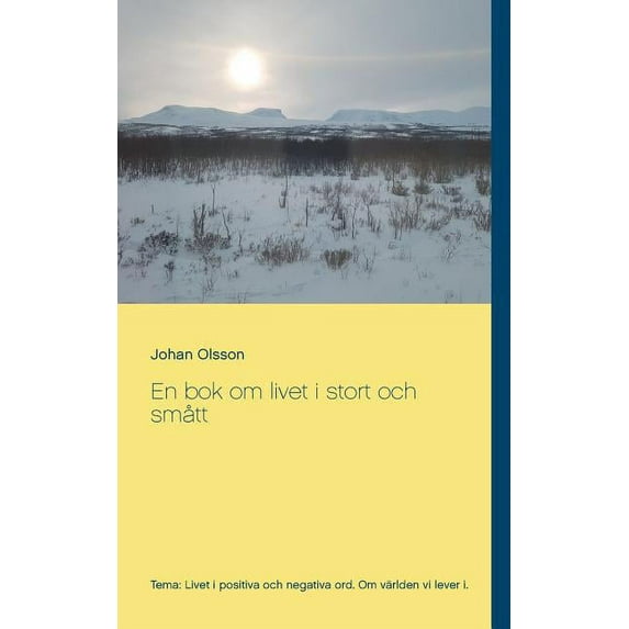En bok om livet i stort och smått, (Paperback)