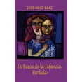 thumbnail image 1 of En busca de la infancia perdida (Paperback), 1 of 1