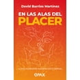 thumbnail image 1 of En las alas del placer : Cómo aumentar nuestro goce sexual (Paperback), 1 of 1